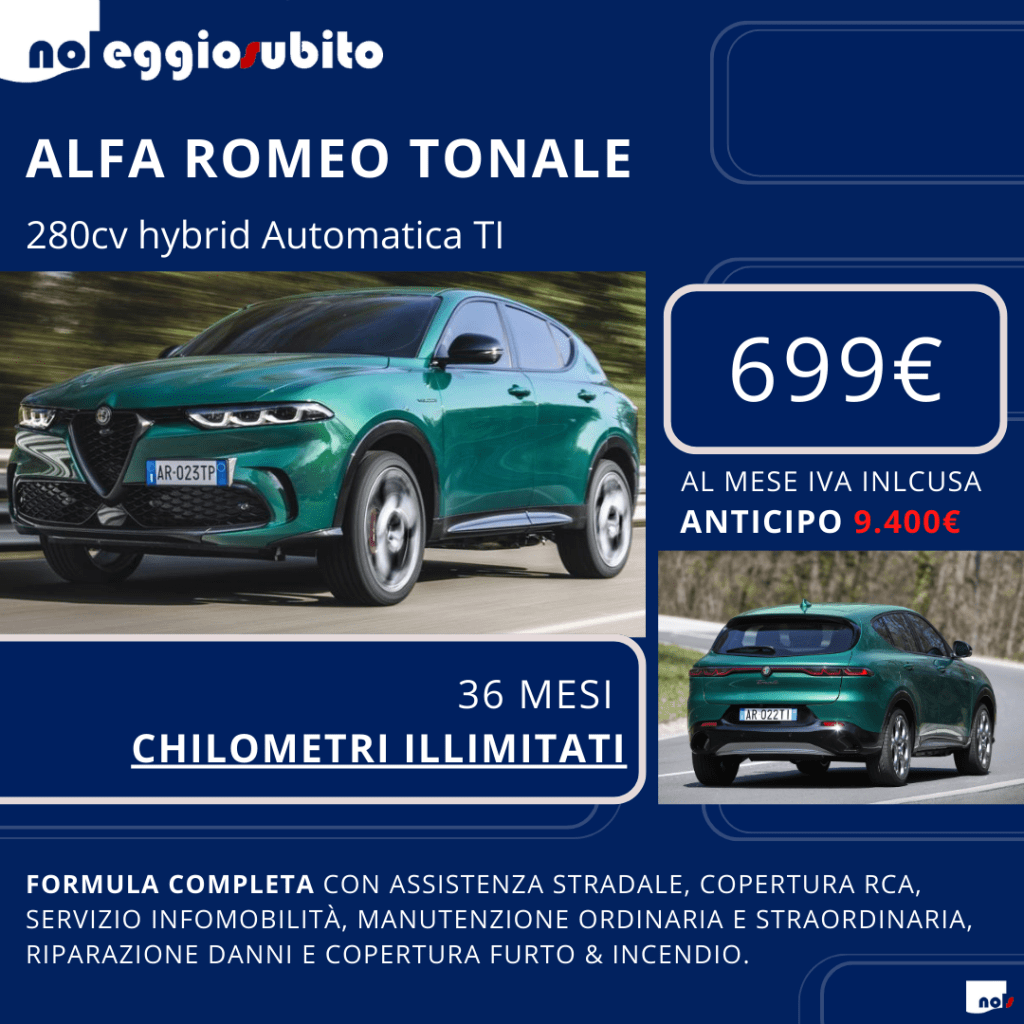 Alfa Romeo TONALE 280cv - 699€ mese IVA inclusa - CHILOMETRAGGIO ILLIMITATO noleggio lungo termine offerta promo