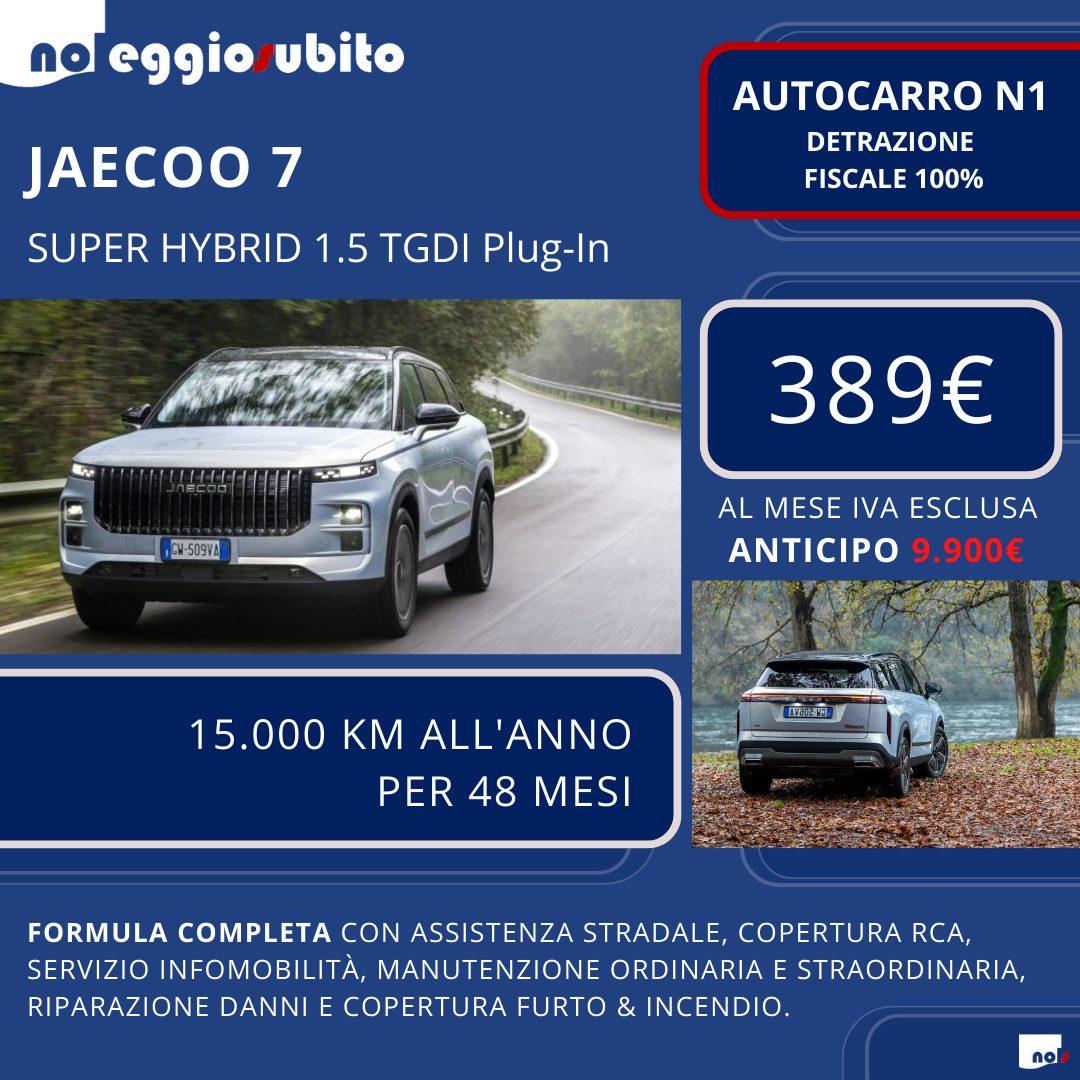 Jaecoo 7super hybrid plug-in PHEV autocarro N1 canone a partire da 389 euro mese. Scarico fiscale 100% cento percento tutti i servizi compresi assicurazione manutenzione