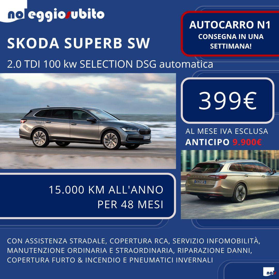 Skoda SUPERB SW diesel automatica autocarro N1 canone a partire da 399 euro mese. Scarico fiscale 100% cento percento tutti i servizi compresi assicurazione manutenzione